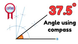How to construct a 37.5degree angle using a compass