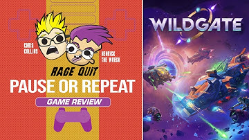 Pause or Repeat: Wildgate | Rage Quit