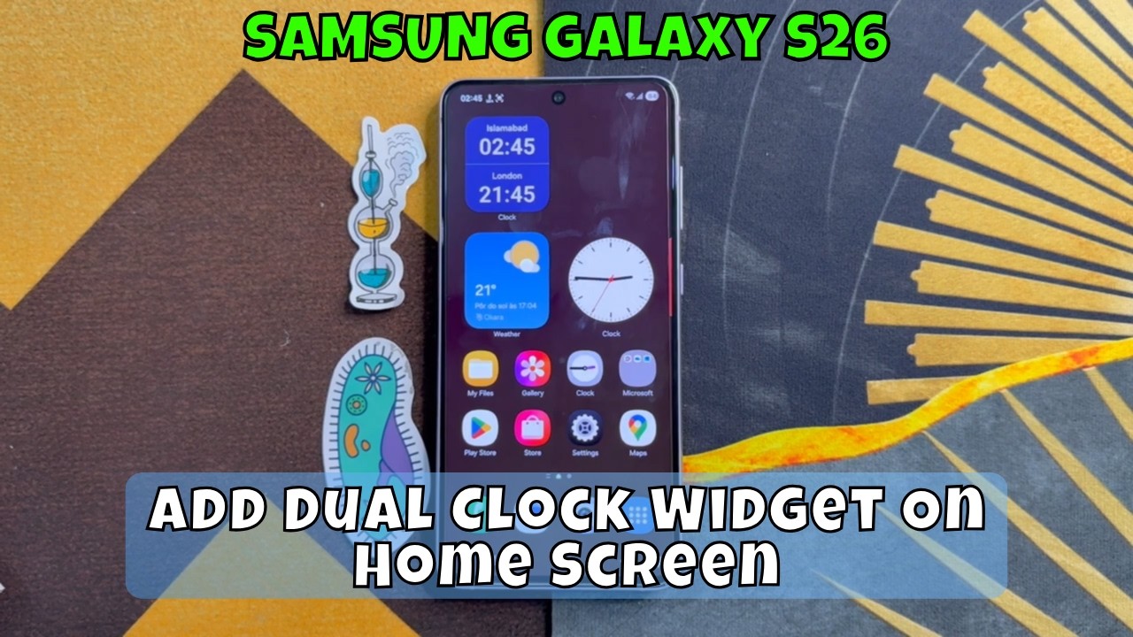 How To Add Dual Clock Widget On Home Screen Samsung Galaxy S26 - YouTube