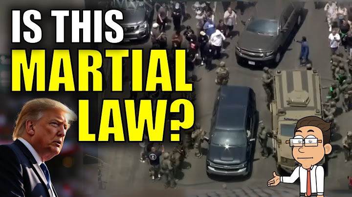 How Close Are We to Martial Law in America? Trump's Troop Deployment