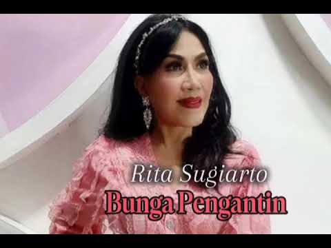Rita Sugiarto _ Bunga Pengantin