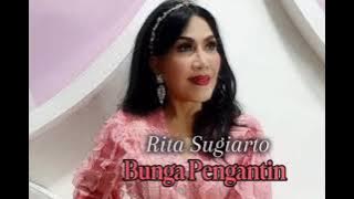 BUNGA PENGANTIN / RITA SUGIARTO
