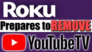 YouTube TV to be removed from Roku | Roku Claims That Google made anti-competitive demands