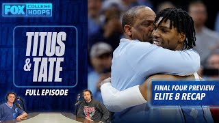 NCAA Tournament: Duke vs. UNC, Kansas vs. Villanova, Elite Eight recap & more | Titus & Tate