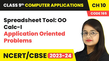 Spreadsheet Tool: OO Calc-I - Application Oriented Problems | Class 9 Computer Applications Ch 10