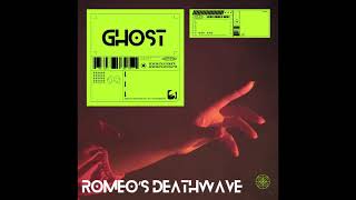 Romeo's Deathwave - GHOST tribute to ghostbuster