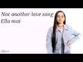 Ella Mai not another love song lyrics