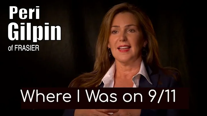 Peri Gilpin: Where I Was on 9 11