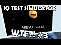 WTF?! #3 Roblox: IQ Test?! (React GyLala)