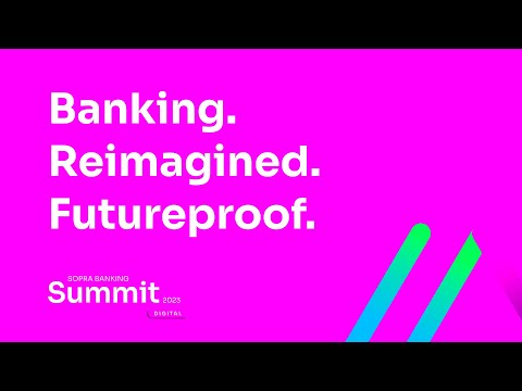 Future of Banking: from Business to Technology | Sopra Banking Summit 2023