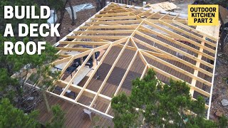 How To Frame A Roof Over A Deck | Outdoor Kitchen Part 2