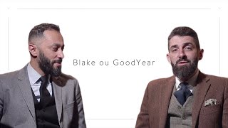 Blake ou GoodYear, lequel est le meilleur ?