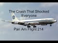 Lightning Doesn't Need To Strike Twice | Crash Of Pan Am Flight 214