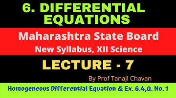 Differential Equations | Lecture - 7 | Exercise 6.4, Q. No. 1 | 12th Sci.|  By Prof Tanaji Chavan.