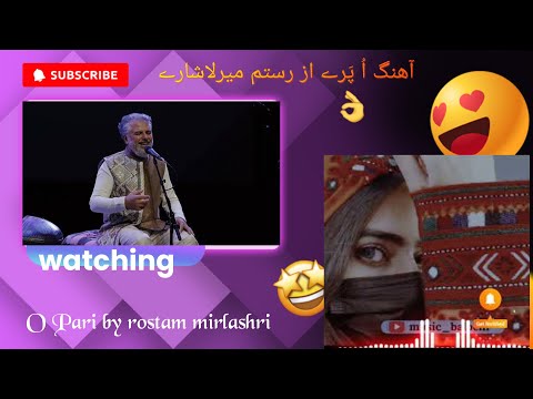 O Pari رستم جان میرلاشارے