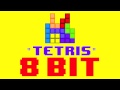 Tetris Theme Song (8 Bit Remix Cover Version) - 8 Bit Universe