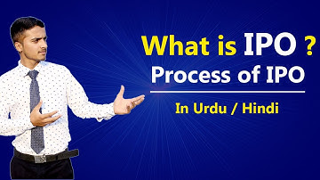 What is IPO (Initial public offering) & Process of IPO ? Urdu / Hindi