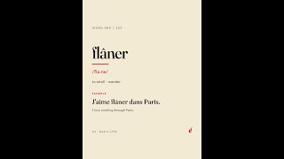 flâner: meaning, pronunciation & a real sentence | French word of the day #009