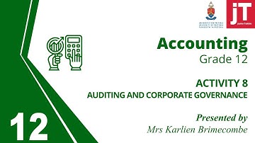 Gr12  Accounting - Auditing and Corporate Governance - Activity 8