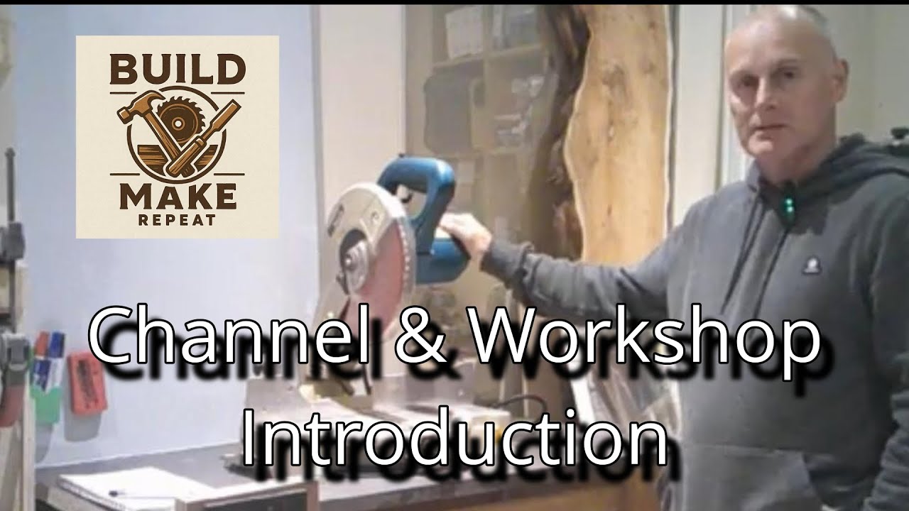 Build, Make Repeat channel introduction and workshop tour. - YouTube