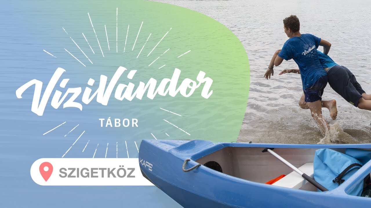 VíziVándor Tábor a Szigetközben
