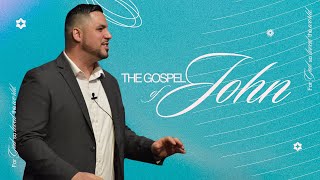 The Gospel of John | Pastor Stephen Rivera | April 13, 2025
