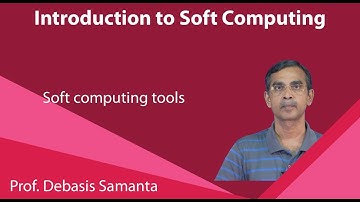 Lecture 40 : Soft computing tools