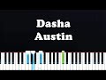 Dasha - Austin (Piano Tutorial)