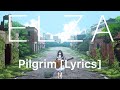 Elza Kanzaki - Pilgrim [Lyrlics]