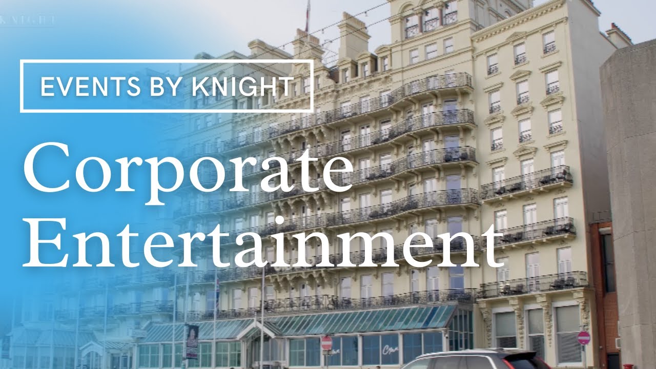 Corporate Entertainment | The Grand Brighton | Events by Knight