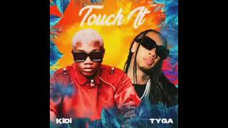 KiDi, Tyga - Touch It (Full Remix) (Audio) [PROD. Weskiel OV123]