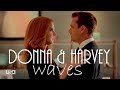 Donna & Harvey Story || Dean Lewis - Waves || Suits