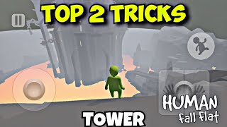 Top 2 Best Tricks in Human: Fall Flat Mobile Tower Level ( New Level )