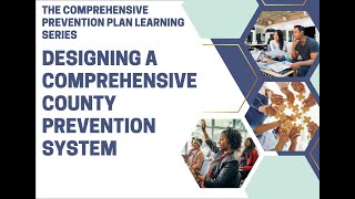 Designing a Comprehensive County Prevention System