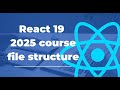 React JS 19 Course 2025  (1) react app file structure