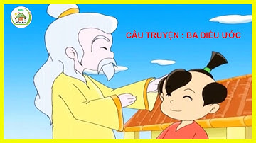 TRUYỆN : BA ĐIỀU ƯỚC