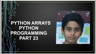 Python Arrays | Python Programming | Python tutorial Part 23