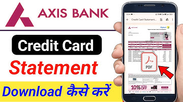 Axis Bank Credit Card statement download kaise kren / axis credit card statement pdf password