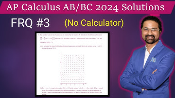 AP Calculus AB/BC 2024 solutions FRQ #3  AP Calculus AB 2024 answers FRQ #3 AP Calculus BC 2024 FRQ3