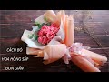 Hướng dẫn bó hoa hồng sáp đơn giản/ oaihuong handmade