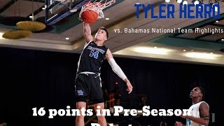 Tyler Herro Kentucky Wildcats | Next Ones | vs. Bahamas National Team Highlights