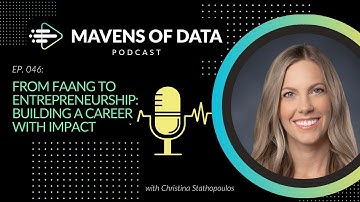 From FAANG to Entrepreneurship: Building a Career with Impact | Mavens of Data