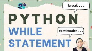 Tinateach Python for Beginners : While Statement