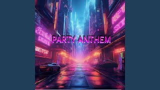 PARTY ANTHEM (feat. Seo & Shamo)