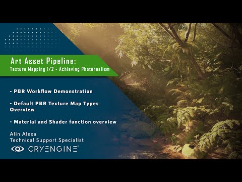 CRYENGINE Tutorial - Art Asset Pipeline: PBR Texture Mapping 1/2 - Achieving Photorealism