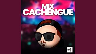 Mix Cachengue 1 (Remix)