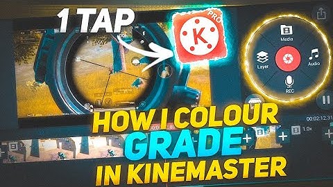Colour Grading In Kinemaster | how i colour grade in kinemaster orange type  & green bgmi editing