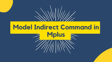 MODEL INDIRECT command in Mplus