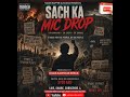 Sach Brings the Heat | Hindi Hip-Hop Cypher
