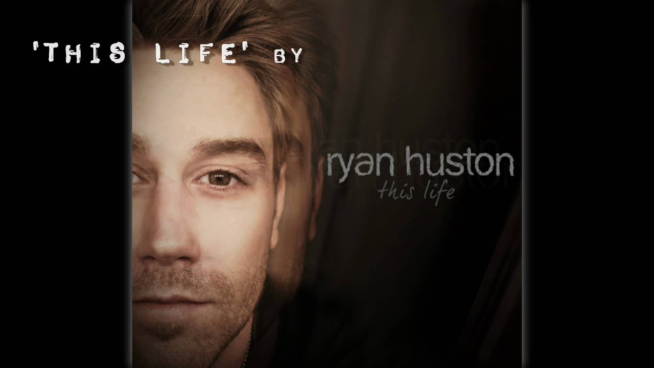 Ryan Huston - This Life akkorde